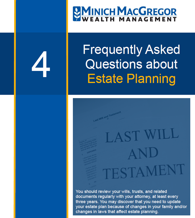 4 FAQs About Estate Planning